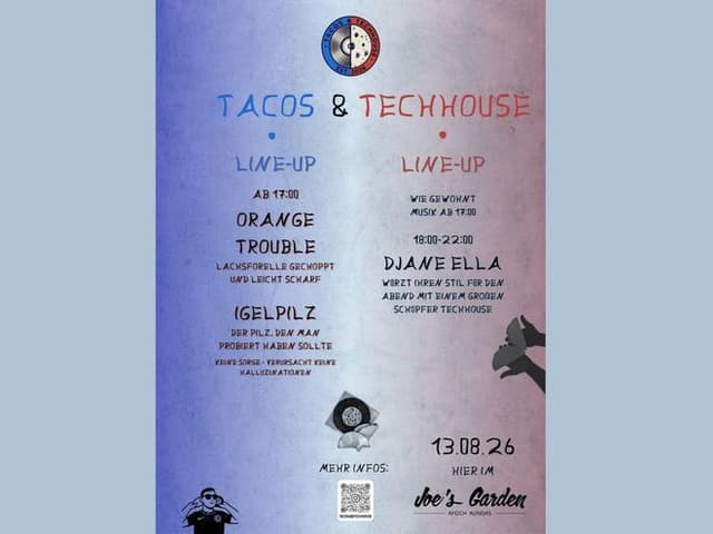 Tacos & Techhouse im Joe´s Garden