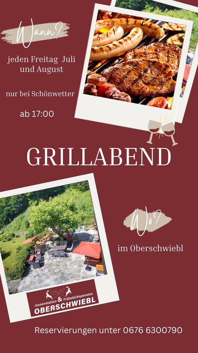 Grillabend in der Jausenstation Oberschwiebl