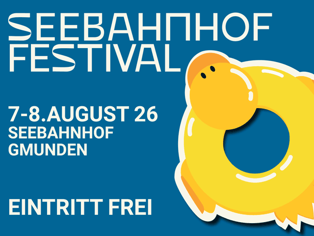 Seebahnhof Festival 2026 – Sommer, Sound & Seefeeling in Gmunden
